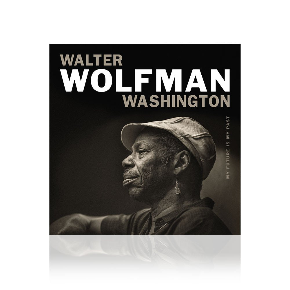 Walter Wolfman Washington (My Future Is My Past) CD