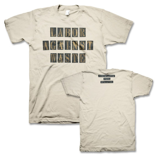 Christopher Paul Stelling (Labor Against Waste) T-Shirt