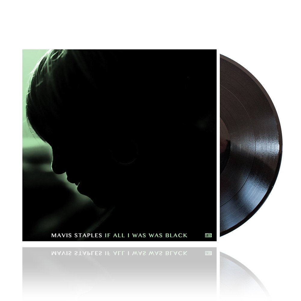 Mavis Staples (If All I Was Was Black) Black Vinyl