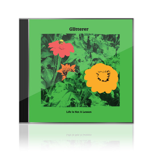 Glitterer (Life Is Not A Lesson) CD